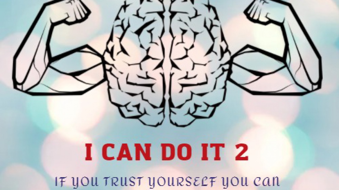 I Can Do It - 2 Projesi Hakkında